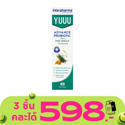 YUUU - YUUU Toothpaste Advance Probiotic  Pine Needle 120 G.