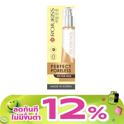 Rojukiss - Rojukiss Perfect Poreless Eye For Face Cream 30ml.