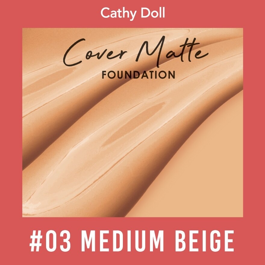 Cathy Doll Cover Matte Foundation SPF15 PA+++ 15ml. 03 Medium Beige