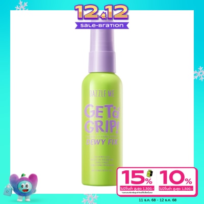 Dazzle Me Dazzle Me Get A Grip Makeup Setting Spray Dewy Fix 60ml.