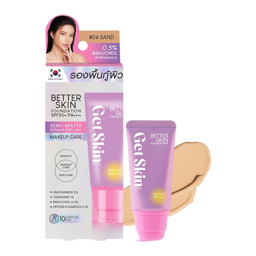 Get Skin by EYETA Better Skin Foundation SPF50+ PA++++ 30g. 04 Sand